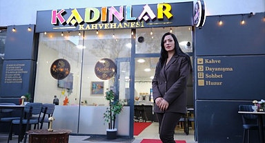 Devlet desteğiyle kentin ilk kadın kahvehanesini açtı
