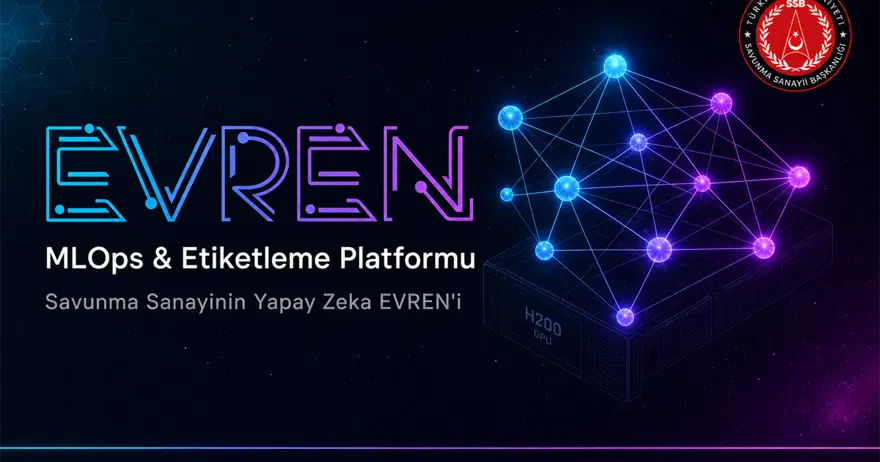 Türkiye’nin milli yapay zeka platformu EVREN kullanıma açıldı